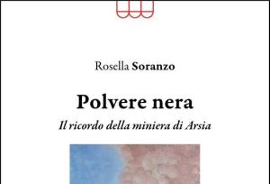 Nuovo Corso: Presentazione del libro: LA POLVERE NERA, IL RICORDO DELLA MINIERA DI ARSIA